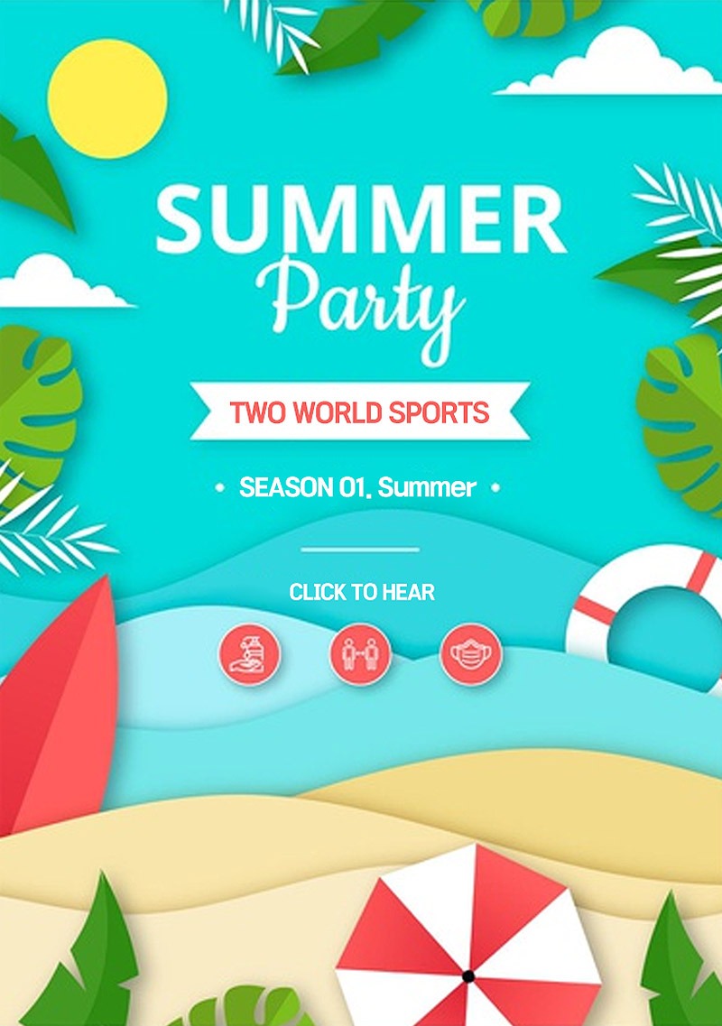 [2021 SUMMER SEASON] Summer party
